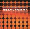 CD РАЗЛИЧНЫЕ The Late Night Mix 5606232 Universal Music 2000 UK Танцевальная Электроника Б/У