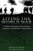 Книга Living the World War : A Weekly Exploration of the American Experience In World War I-Volume One