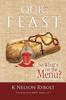 Книга Our Feast So What's On the Menu? : The Sackcloth Series Book 2 of 7