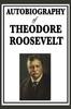 Книга Autobiography of Theodore Roosevelt
