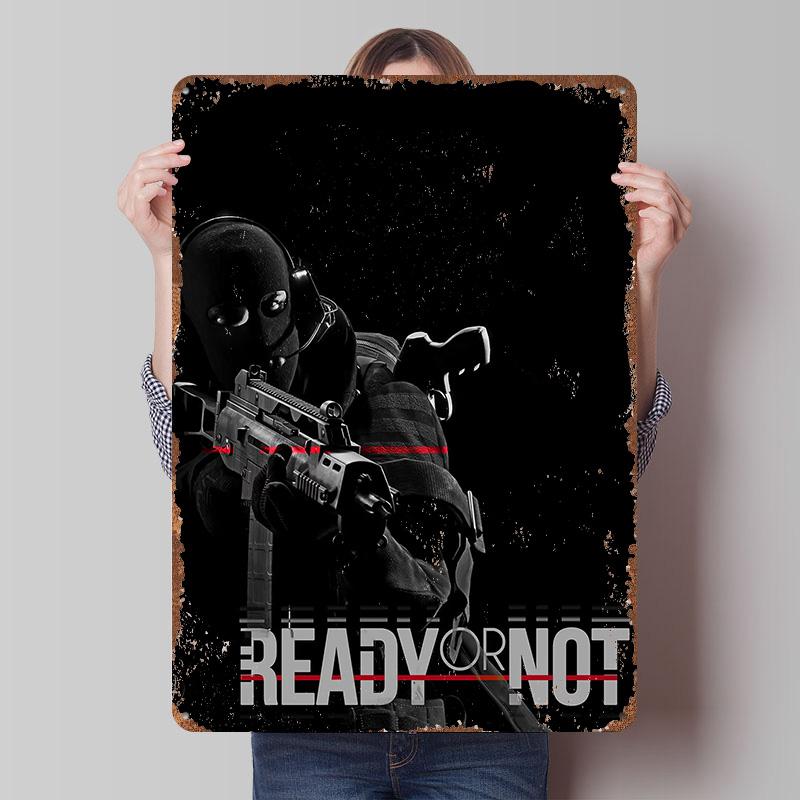 Ready or Not Game Poster Customized Wall Art Vintage Metal Signs Retro Tin Plaque for Man Cave Decoration Garage Desk Decor Room