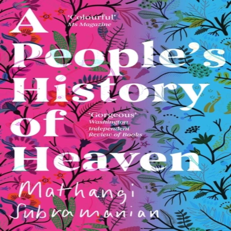 A Peoples History of Heaven by Mathangi Subramanian Paperback Book 9781786077615