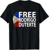 Free Duterte Supporter President Rodrigo Design Unisex T-Shirt