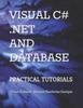 Книга Visual C# .Net and Database : Practical Tutorials