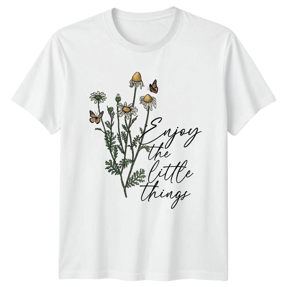 Enjoy The Little Things Floral Nature TShirt Butterfly Flower Tee