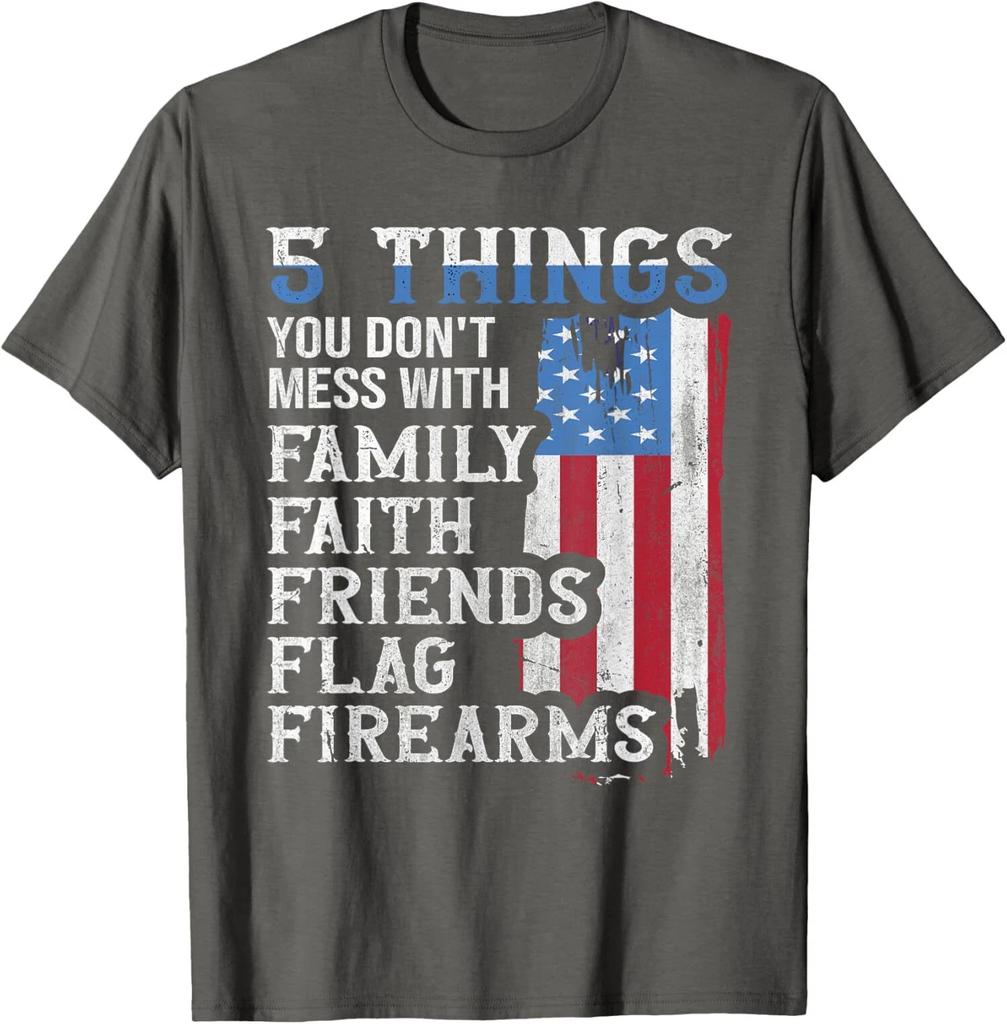 Things You Dont Mess With for Proud Patriotic Unisex T-Shirt