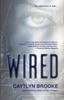 Книга Wired by Caytlyn Brooke - Paperback