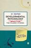 Книга Developmental Psychology : Revisiting the Classic Studies