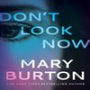 Dont Look Now by Mary Burton Paperback Book 9781542021456