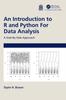 The An Introduction To R and Python for Data Analysis : A Side-By-Side Approach Book