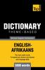 The Theme-based Dictionary British English-Afrikaans - 5000 Words : 2 Book