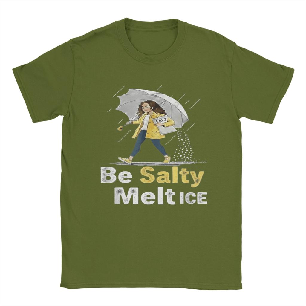 Mens Be Salty Melt ICE Funny Meme T Shirt Pure Cotton Clothing Novelty Short Sleeve Crew Neck Tee Shirt Gift TShirts