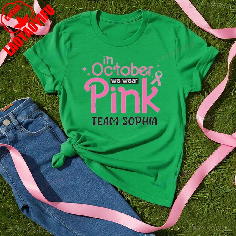 Breast Cancer Shirt Pink Awareness In October We Wear Pink Team Name Casual New Arrival Breathable Unisex Tee For Wounisex Unisex
