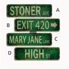 Metal Tin Sign (4''x16''/10cm*40cm), "4 Street Signs of Avenue/Exit 420/Mary Jane Lane/High Street" Vintage Plaque Decor, Home Decor, Room Decor
