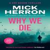 Why We Die by Mick Herron Paperback Book 9781399815727
