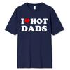 Смешные футболки с красными сердечками I Love Hot Dads, графическая уличная одежда с коротким рукавом и круглым вырезом, футболка Harajuku, мужская/женская одежда