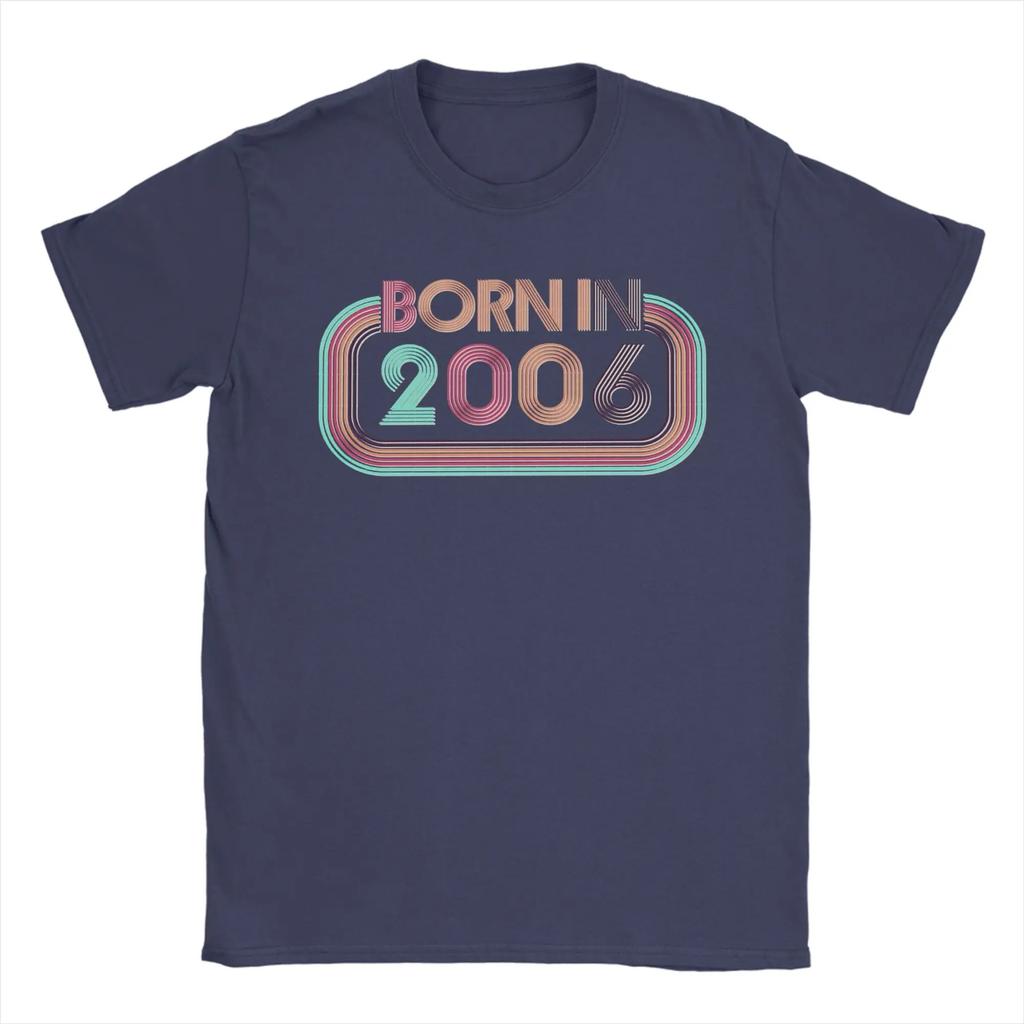 Born in 2006 20th Birthday Gift 20 Years Old T Shirts for Unisex Pure Cotton Casual TShirt Crew Neck Tees Short Sleeve Clothing