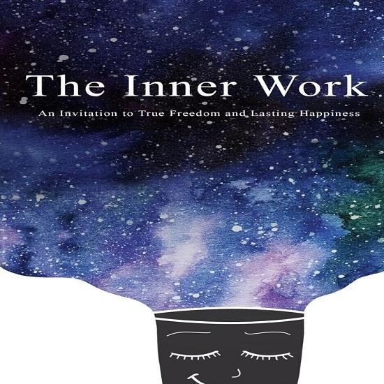 The Inner Work An Invitation to True Freedom Paperback Z638 UKN1077
