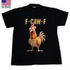 Hot 2025 F-Caw-F Chicken T-Shirt Tops Tees Men's Women's, FCAWF Chicken Women Men Funny Shirt