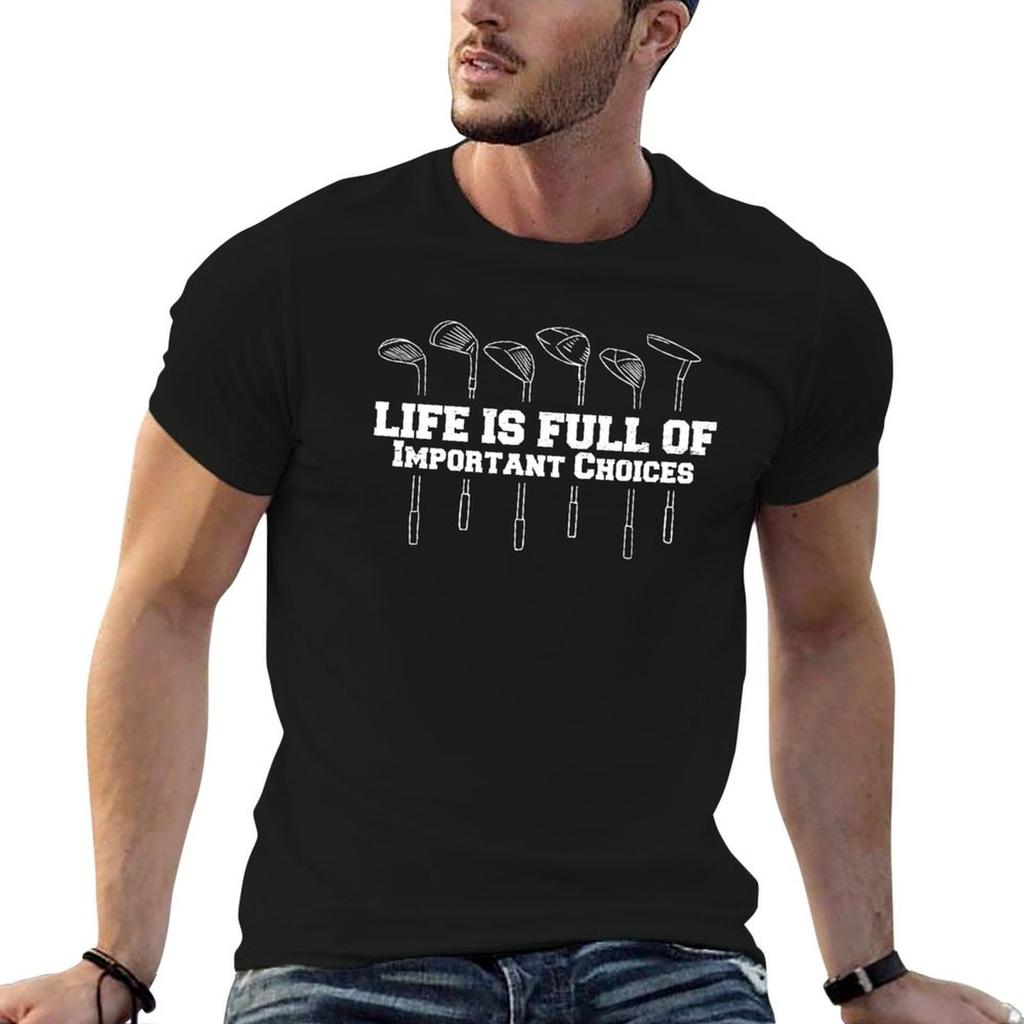 Life If Full Of Important Choices Funny Golfing Quote And Pun For Caps Tshirt Athletic Quick Dry Tshirt For Unisex
