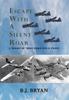 Книга Escape with a Silent Roar : A Trilogy of Three World War II Pilots Including A P-38 Fighter In Combat Missions Over Europe