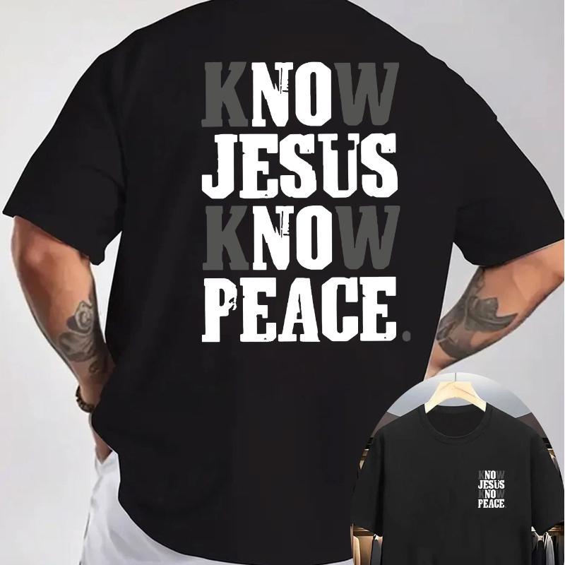Know Jesus Know Peace Slogan Back Print Tee For Men Made Of Cotton Perfect For Summer Streetwear Style