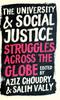 Книга The University and Social Justice : Struggles Across the Globe