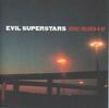 CD EVIL SUPERSTARS - Boogie-Children-R-Us PDOX018CD Paradox Records 1998 Non Japan Rock Used