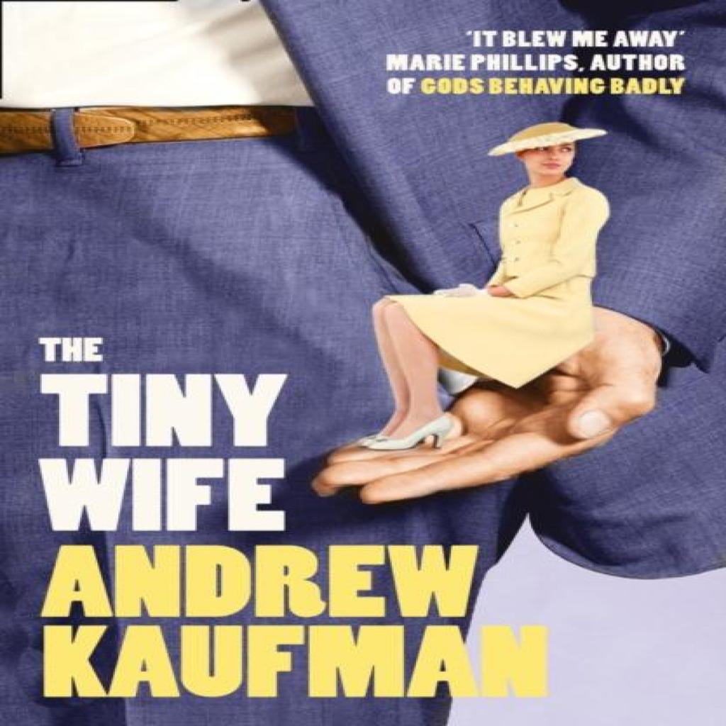 The Tiny Wife by Andrew Kaufman Paperback Book 9780007439232