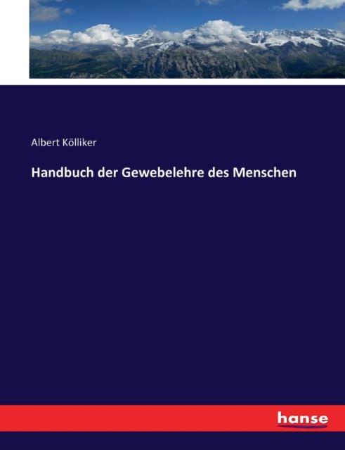 The Handbuch Der Gewebelehre Des Menschen Book
