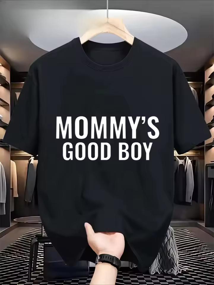 Funny Men's MOMMY's GOOD BOY Print T shirt Women Streetwear Loose Tee Top Clothing Vintage Summer Spring Meme T shirts