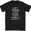 I Can Do All Things Through Christ T-Shirt Christian Praise Jesus God Tee