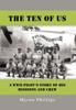 Книга The Ten of Us : A WWII Pilot's Story of His Missions and Crew
