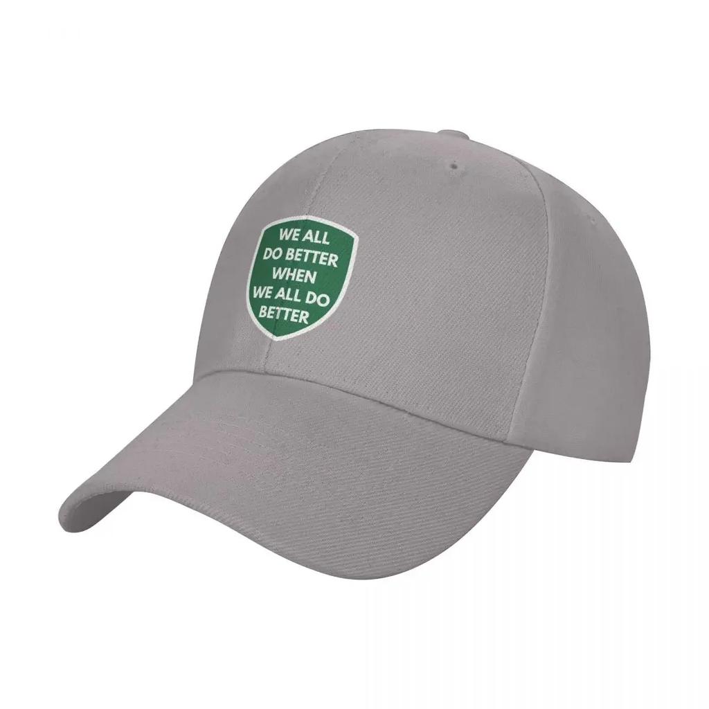 We all do better when we all do better Baseball Cap Trucker Cap foam party Hat Golf Cap Womens Unisexs