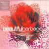 LP Пластинка GARBAGE - Beautiful Garbage BMGCAT528DLP Interscope Reco 2021 US Танцевальная и Электронная