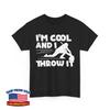 Curling I'm Cool And I Throw It Curler Curling Stone Lovers Unisex T-Shirt