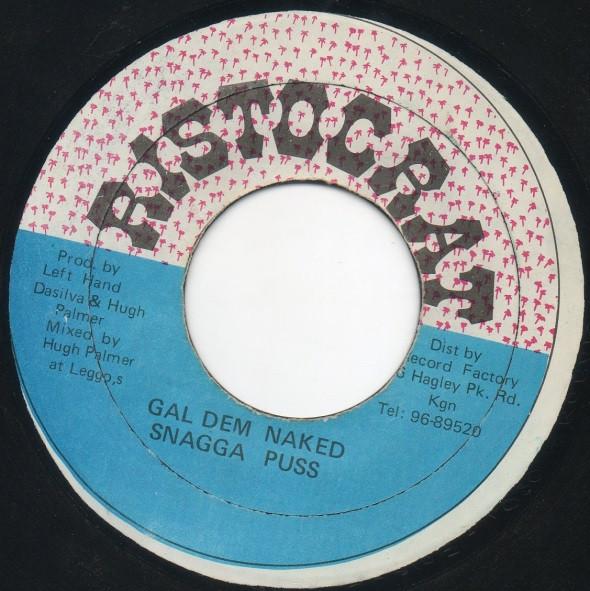 7-дюймовая пластинка SNAGGA PUSS Gal Dem Naked NONE Ristocrat Ямайка Регги Ска Даб Б/у