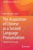 Книга The Acquisition of Chinese As a Second Language Pronunciation : Segments and Prosody