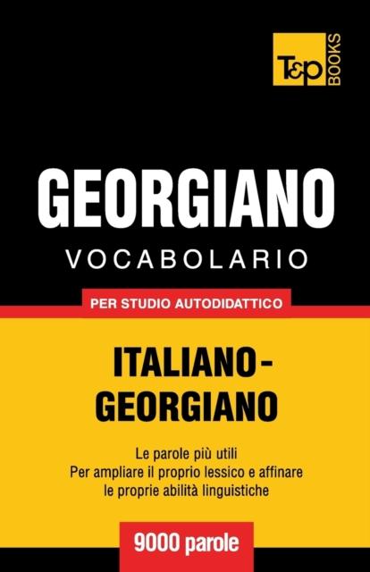 The Vocabolario Italiano-Georgiano Per Studio Autodidattico - 9000 Parole : 131 Book