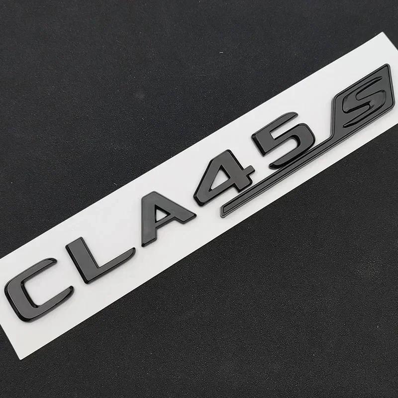 3D Letters CLA 45 S ABS Emblem TURBO 4matic for  Benz AMG Car Fender Trunk C117 C118 CLA45S Sticker Auto Accessories