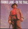 CD FRANKIE LAINE - ON THE TRAIL  BCD15480 Bear Family Rec 1990 Germany Pop Used
