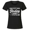 Lucky Bowling Shirt Do Not Wash Women's T-Shirt Bowler Shirt