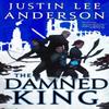 The Damned King by Justin Lee Anderson Paperback Book 9780356519579