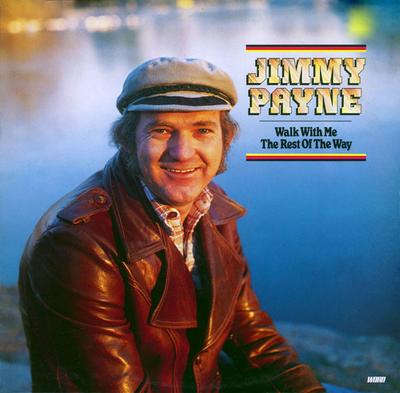 Виниловая пластинка JIMMY PAYNE - Walk With Me The Rest Of The Way WST9581 Word 1978 Великобритания Фолк Б/у