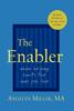 Книга The Enabler : When Helping Hurts the Ones You Love