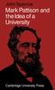Книга Mark Pattison and the Idea of a University