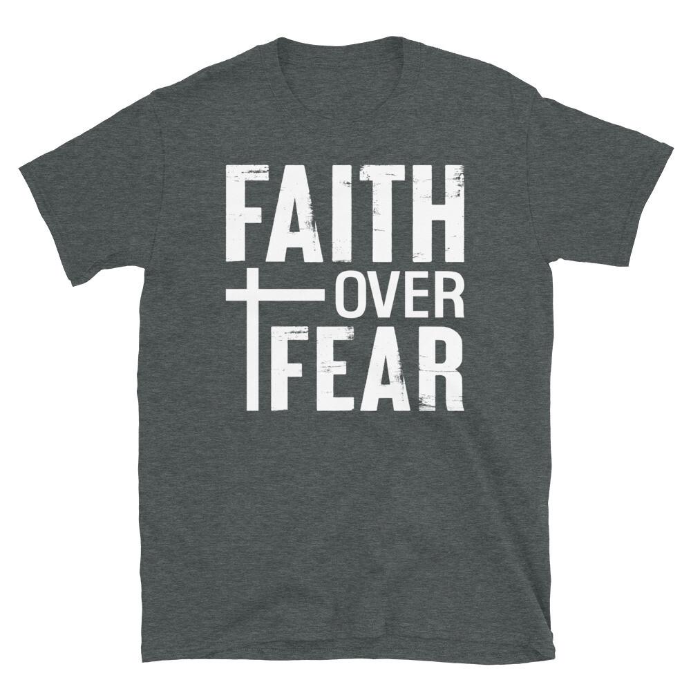 Faith Over Fear Christian Faith Church Holy Bible Short-Sleeve Unisex T-Shirt