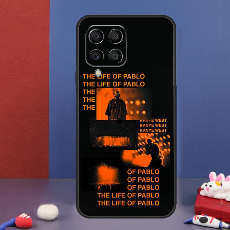 I Feel Like Pablo Case For Samsung Galaxy M32 M52 M12 M16 M14 M54 M13 M33 M53 M56 M36 M31 M11 M35 M55 M15 M06