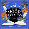 The Manual for Good Wives by Lola Jaye Hardback Book 9781529064629