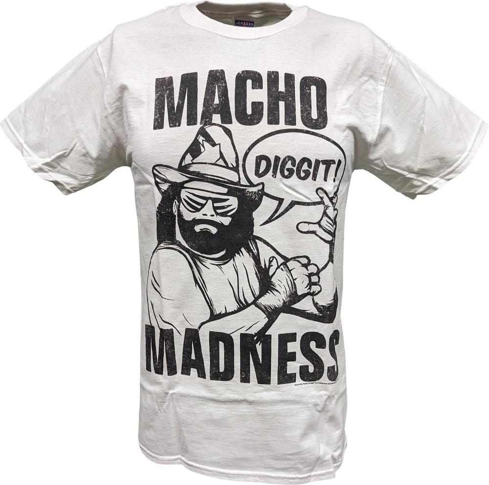 Macho Unisex Madness Randy Savage Diggit Unisexs White Tshirt